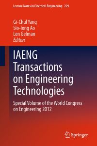 Book Cover for IAENG Transactions on Engineering Technologies by GiChul Yang, Siolong Ao, Len Gelman