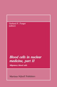 Book Cover for Blood Cells in Nuclear Medicine, Part II by Gerhard F Fueger
