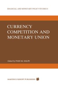 Book Cover for Currency Competition and Monetary Union by P Salin