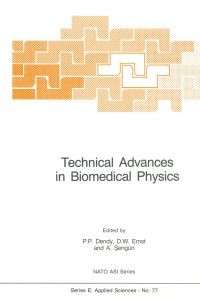 Book Cover for Technical Advances in Biomedical Physics by PP Dendy, DW Ernst, A Sengün