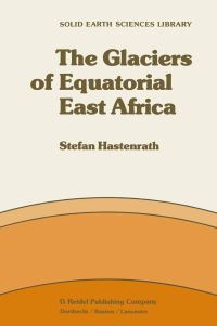 Book Cover for The Glaciers of Equatorial East Africa by S Hastenrath