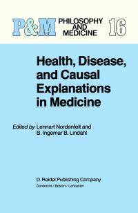 Book Cover for Health, Disease, and Causal Explanations in Medicine by LY Nordenfelt, BIB Lindahl