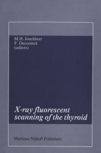 Book Cover for X-Ray Fluorescent Scanning of the Thyroid by MH Jonckheer, Frank Deconinck