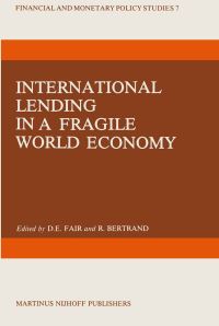 Book Cover for International Lending in a Fragile World Economy by DE Fair