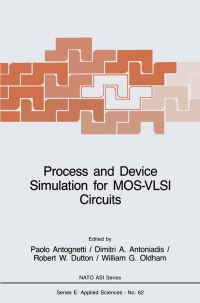 Book Cover for Process and Device Simulation for MOS-VLSI Circuits by P Antognetti, DA Antoniadis, Robert W Dutton, WG Oldham