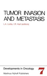 Book Cover for Tumor Invasion and Metastasis by LA Liotta, IR Hart