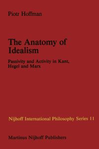 Book Cover for The Anatomy of Idealism by P Hoffman