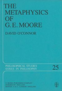Book Cover for The Metaphysics of G. E. Moore by David OConnor