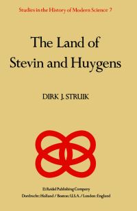 Book Cover for The Land of Stevin and Huygens by DJ Struik
