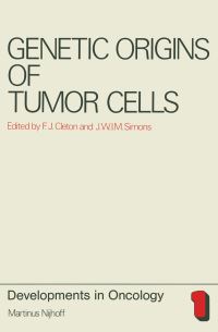 Book Cover for Genetic Origins of Tumor Cells by FJ Cleton, JWIM Simons