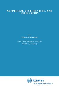 Book Cover for Skepticism, Justification, and Explanation by E Cornman