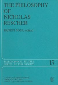 Book Cover for The Philosophy of Nicholas Rescher by E Sosa