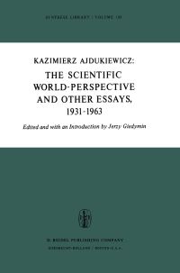 Book Cover for The Scientific World-Perspective and Other Essays, 1931-1963 by J Giedymin