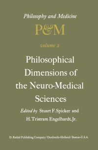 Book Cover for Philosophical Dimensions of the Neuro-Medical Sciences by SF Spicker, H Tristram Engelhardt Jr