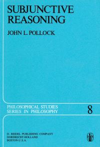 Book Cover for Subjunctive Reasoning by JL Pollock