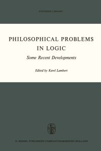 Book Cover for Philosophical Problems in Logic by K Lambert