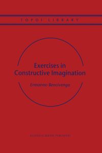 Book Cover for Exercises in Constructive Imagination by Ermanno Bencivenga