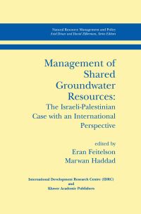 Book Cover for Management of Shared Groundwater Resources by Eran Feitelson, Marwan Haddad
