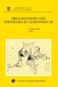Book Cover for Organizations and Strategies in Astronomy by Andre Heck