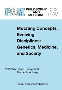 Book Cover for Mutating Concepts, Evolving Disciplines by LS Parker, Rachel A Ankeny