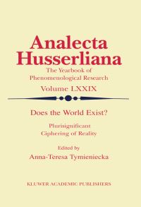 Book Cover for Does the World Exist? by AnnaTeresa Tymieniecka