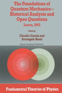 Book Cover for The Foundations of Quantum Mechanics by Claudio Garola, Arcangelo Rossi