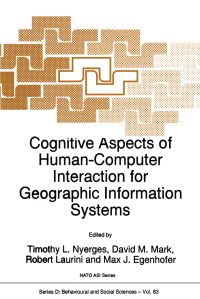 Book Cover for Cognitive Aspects of Human-Computer Interaction for Geographic Information Systems by TL Nyerges, DM Mark, Robert Laurini, Max J Egenhofer