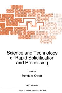 Book Cover for Science and Technology of Rapid Solidification and Processing by MA Otooni