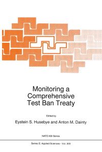 Book Cover for Monitoring a Comprehensive Test Ban Treaty by Eystein S Husebye, Anton M Dainty
