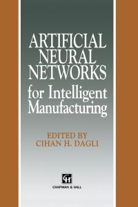Book Cover for Artificial Neural Networks for Intelligent Manufacturing by CH Dagli