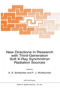 Book Cover for New Directions in Research With Third-Generation Soft X-Ray Synchrotron Radiation Sources by AS Schlachter, FJ Wuilleumier