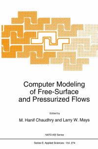 Book Cover for Computer Modeling of Free-Surface and Pressurized Flows by M Hanif Chaudhry, L Mays