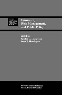 Book Cover for Insurance, Risk Management, and Public Policy by Sandra G Gustavson, Scott E Harrington