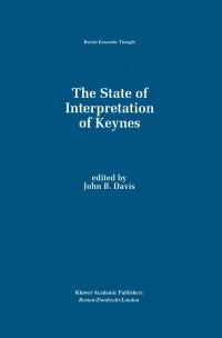 Book Cover for The State of Interpretation of Keynes by John B Davis