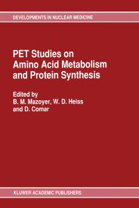 Book Cover for PET Studies on Amino Acid Metabolism and Protein Synthesis by BM Mazoyer, WD Heiss, D Comar