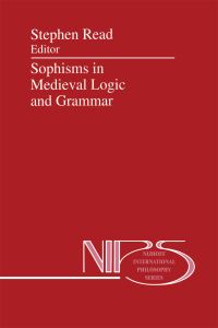 Book Cover for Sophisms in Medieval Logic and Grammar by St Read