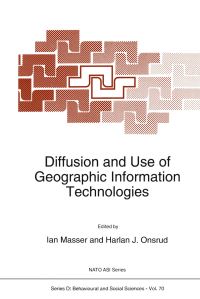 Book Cover for Diffusion and Use of Geographic Information Technologies by I Masser, HJ Onsrud