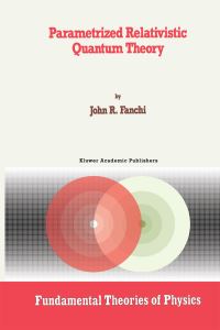 Book Cover for Parametrized Relativistic Quantum Theory by John R Fanchi