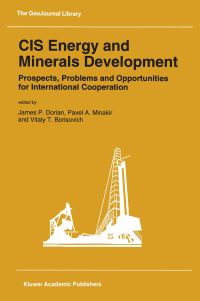 Book Cover for CIS Energy and Minerals Development by JP Dorian, Pavel A Minakir, Vitaly T Borisovich