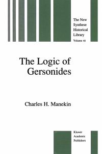 Book Cover for The Logic of Gersonides by Charles H Manekin