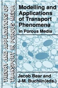 Book Cover for Modelling and Applications of Transport Phenomena in Porous Media by Jacob Bear, JM Buchlin