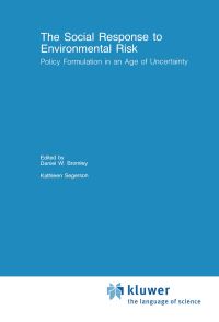 Book Cover for The Social Response to Environmental Risk by Daniel W Bromley, Kathleen Segerson