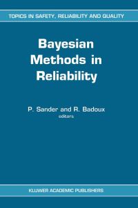 Book Cover for Bayesian Methods in Reliability by P Sander, R Badoux