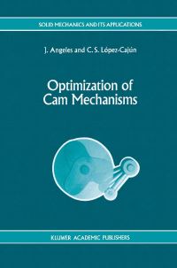 Book Cover for Optimization of Cam Mechanisms by J Angeles, CS LópezCajún
