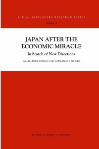 Book Cover for Japan After the Economic Miracle by P Bowles, LT Woods