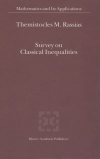 Book Cover for Survey on Classical Inequalities by Themistocles RASSIAS