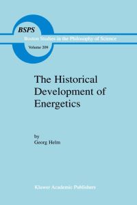 Book Cover for The Historical Development of Energetics by Georg Helm