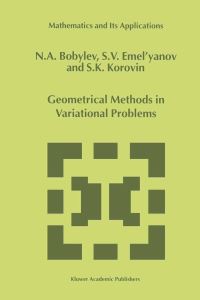 Book Cover for Geometrical Methods in Variational Problems by NA Bobylov, SV Emelyanov, S Korovin