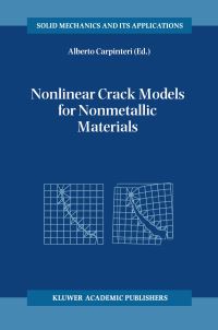 Book Cover for Nonlinear Crack Models for Nonmetallic Materials by Alberto Carpinteri