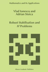 Book Cover for Robust Stabilisation and H_ Problems by Vlad Ionescu, AdrianMihail Stoica